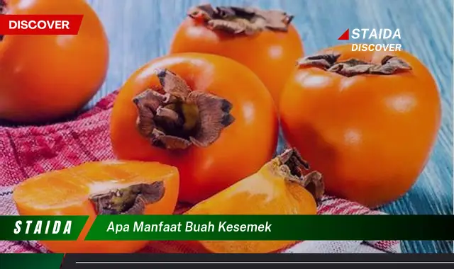 apa manfaat buah kesemek