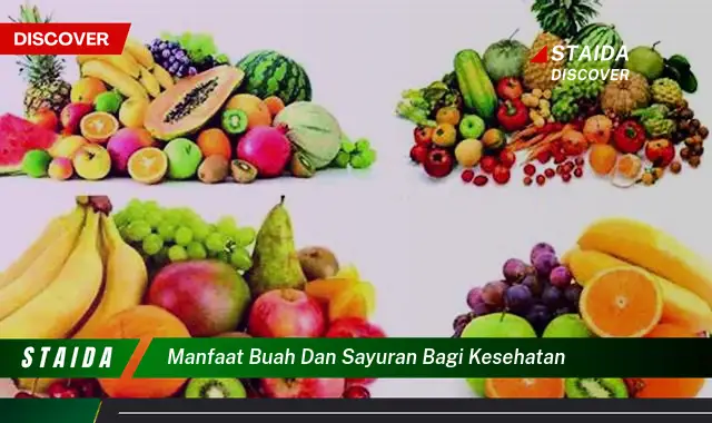 manfaat buah dan sayuran bagi kesehatan