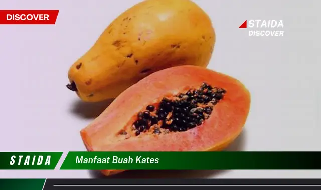 manfaat buah kates