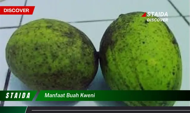 manfaat buah kweni