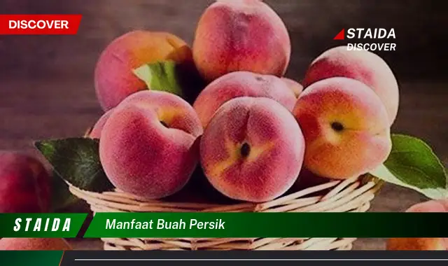 manfaat buah persik