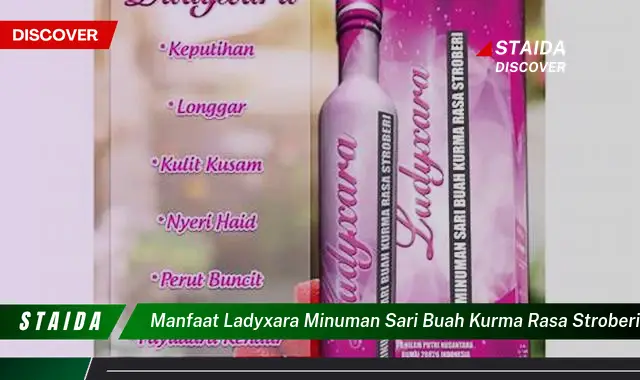 manfaat ladyxara minuman sari buah kurma rasa stroberi