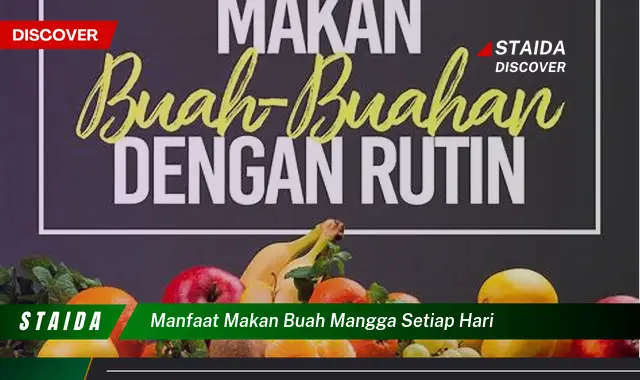 manfaat makan buah mangga setiap hari