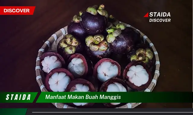 manfaat makan buah manggis