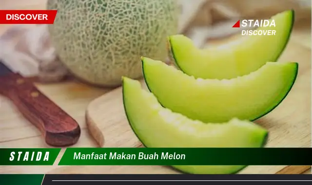 manfaat makan buah melon