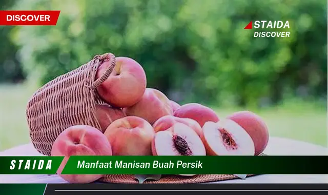 manfaat manisan buah persik