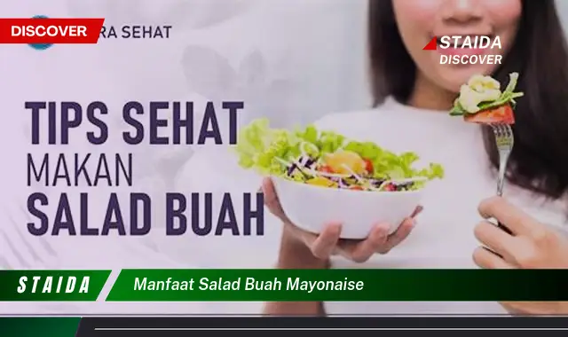 manfaat salad buah mayonaise