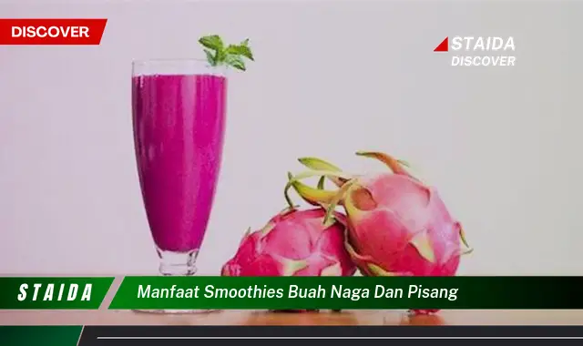 manfaat smoothies buah naga dan pisang