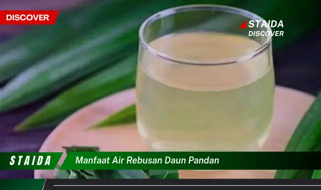 manfaat air rebusan daun pandan