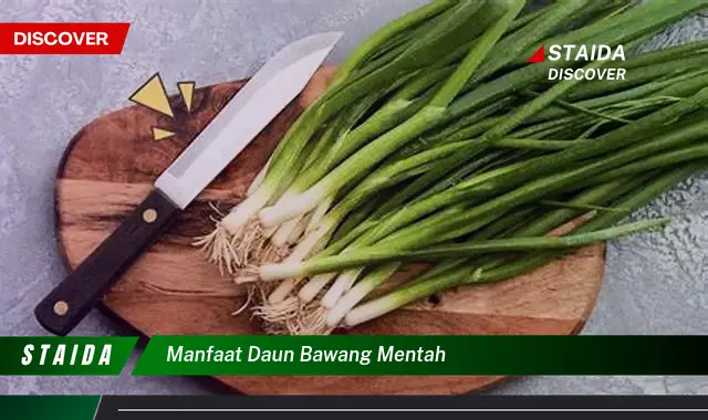 manfaat daun bawang mentah