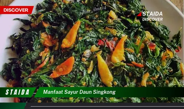 manfaat sayur daun singkong