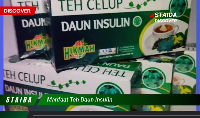 manfaat teh daun insulin